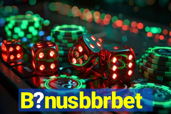 B?nusbbrbet