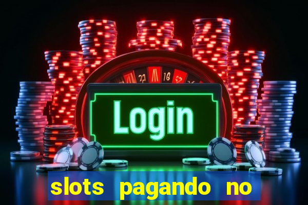 slots pagando no cadastro saque free 2024