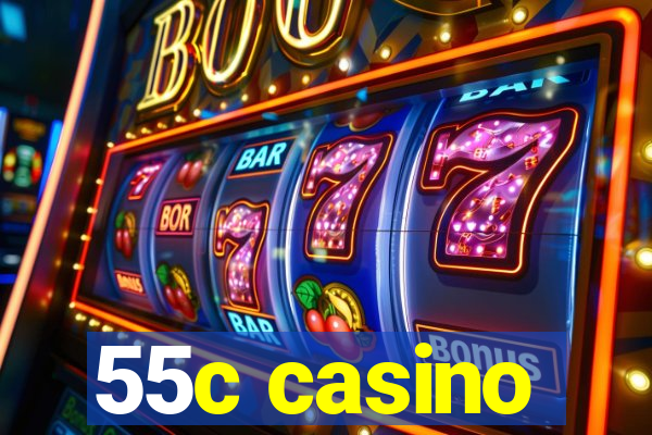 55c casino