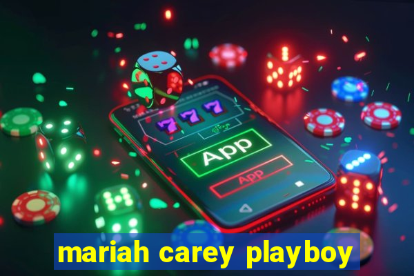 mariah carey playboy