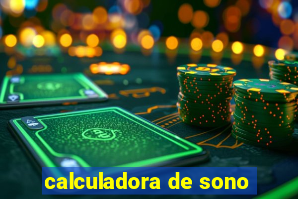 calculadora de sono