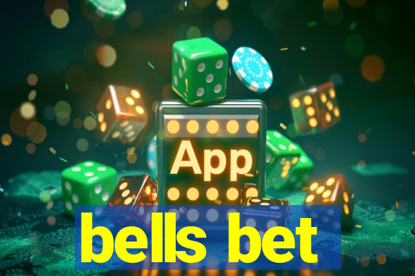 bells bet