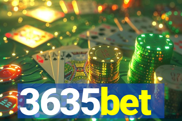 3635bet