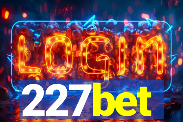 227bet