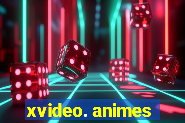 xvideo. animes