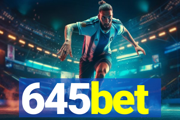 645bet