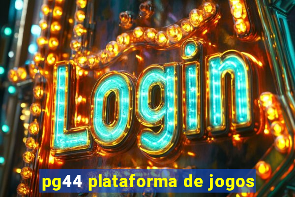 pg44 plataforma de jogos