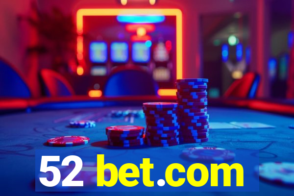 52 bet.com