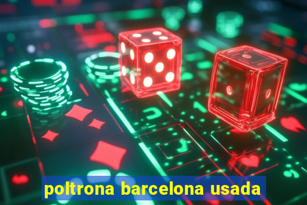 poltrona barcelona usada