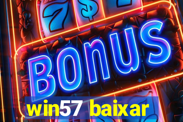 win57 baixar