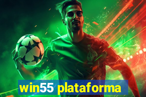 win55 plataforma