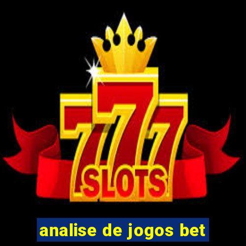 analise de jogos bet