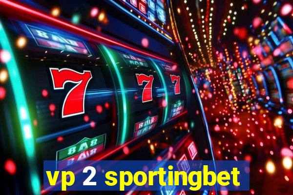 vp 2 sportingbet