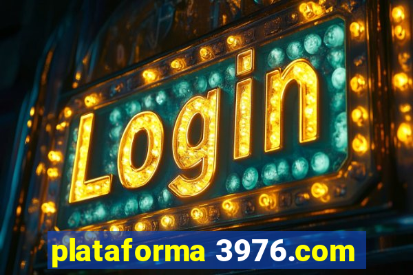 plataforma 3976.com