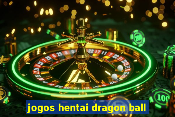 jogos hentai dragon ball