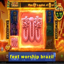 feet worship brazil