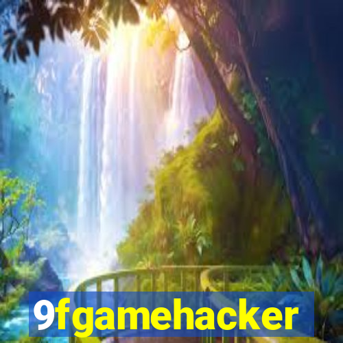 9fgamehacker