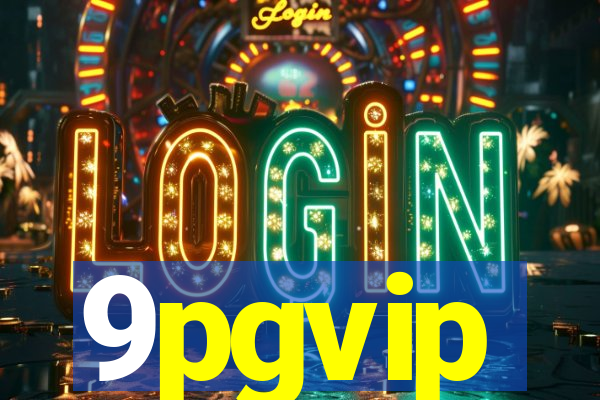 9pgvip