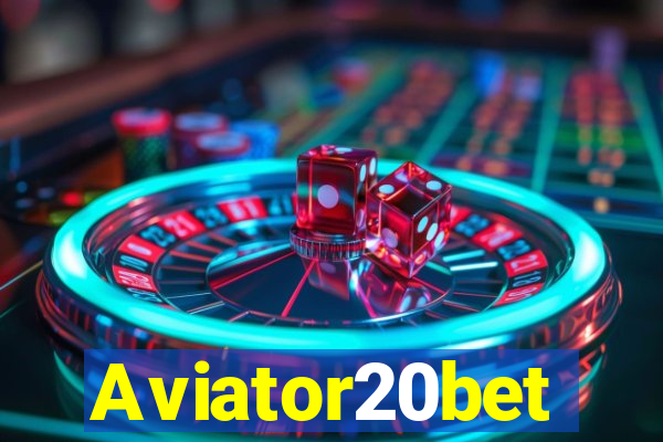 Aviator20bet