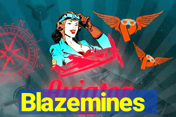 Blazemines