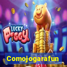 Comojogarafun