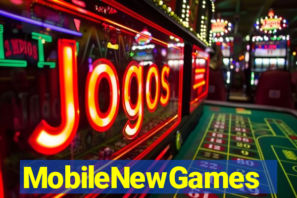 MobileNewGames