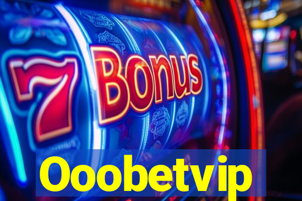 Ooobetvip