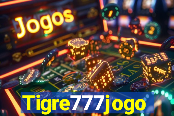 Tigre777jogo