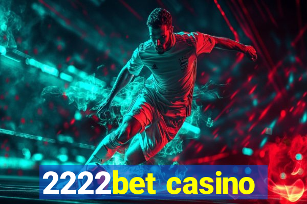 2222bet casino