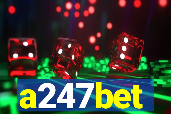 a247bet