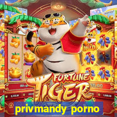 privmandy porno