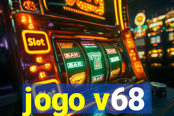 jogo v68