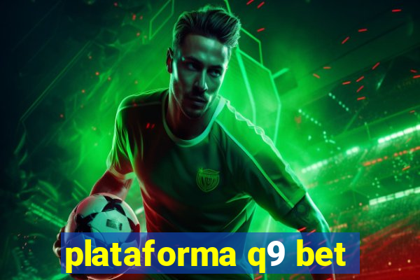 plataforma q9 bet