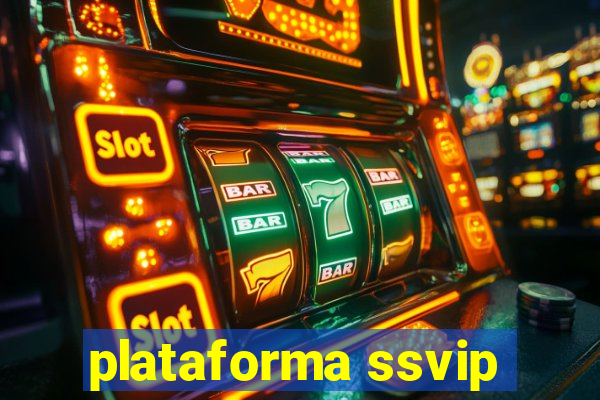 plataforma ssvip