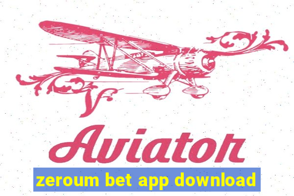 zeroum bet app download