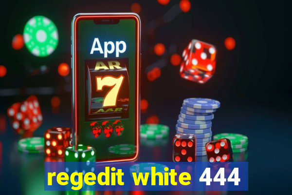 regedit white 444