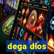 dega dios