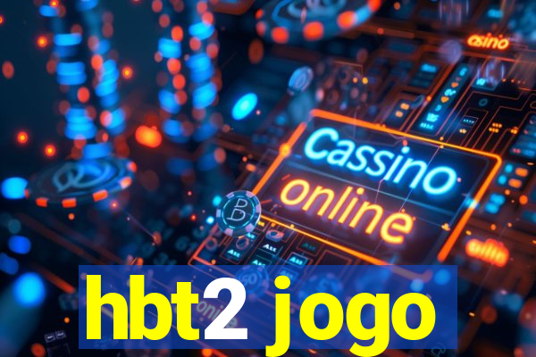 hbt2 jogo