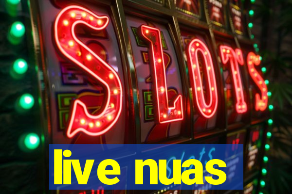 live nuas