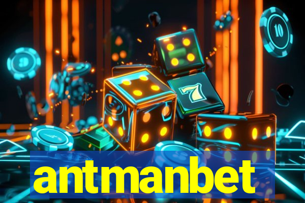 antmanbet