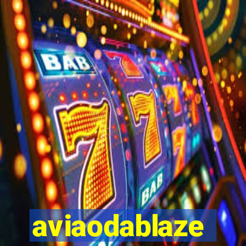 aviaodablaze