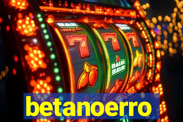 betanoerro