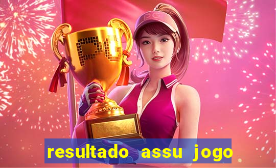 resultado assu jogo do bicho