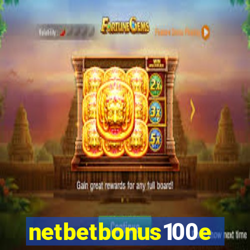 netbetbonus100e