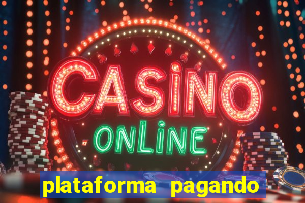 plataforma pagando no cadastro fortune tiger