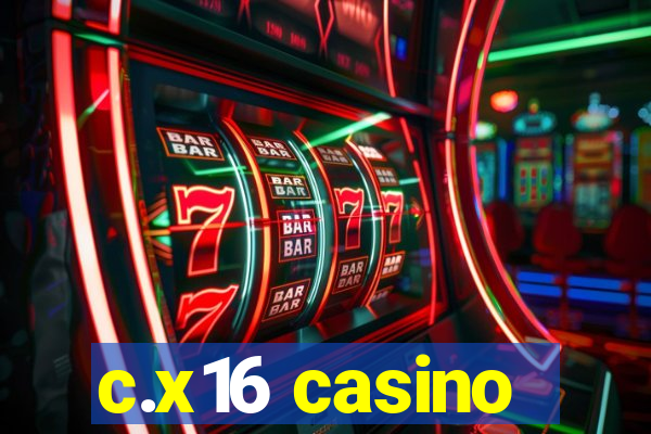 c.x16 casino