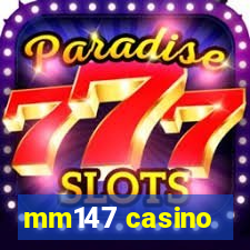 mm147 casino