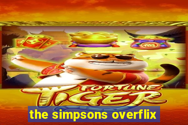 the simpsons overflix