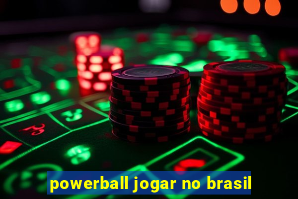 powerball jogar no brasil