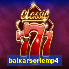 baixarseriemp4